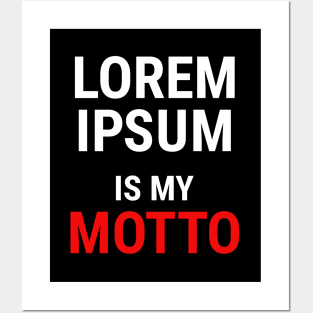 Lorem Ipsum is my Motto - 1 Posters and Art